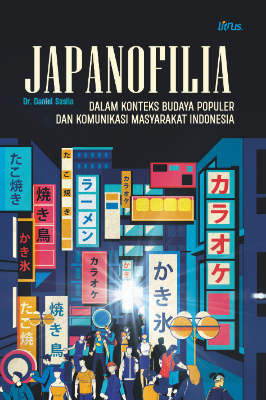 Sampul buku JAPANOFILIA DALAM KO...