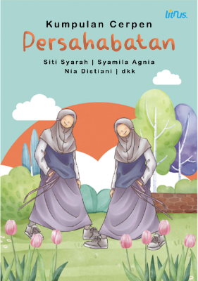Cover buku KUMPULAN CERPEN MTSN 2 PASER TEMA PERSAHABATAN