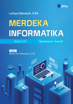 Sampul buku MERDEKA INFORMATIKA ...