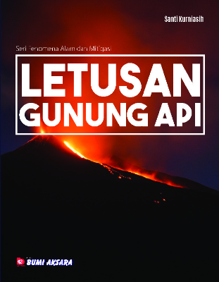 Cover buku Seri Fenomena Alam dan Mitigasi : Letusan Gunung Api